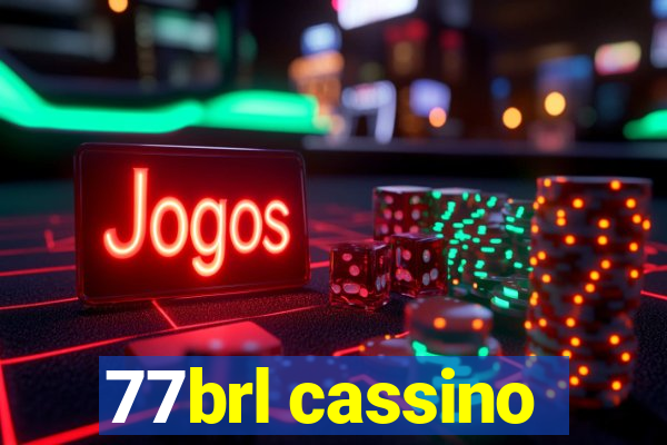 77brl cassino